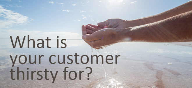 Quenching Your Customer’s Thirst for Value